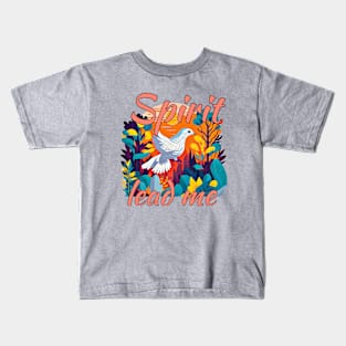 Spirit lead me, Christian design Kids T-Shirt